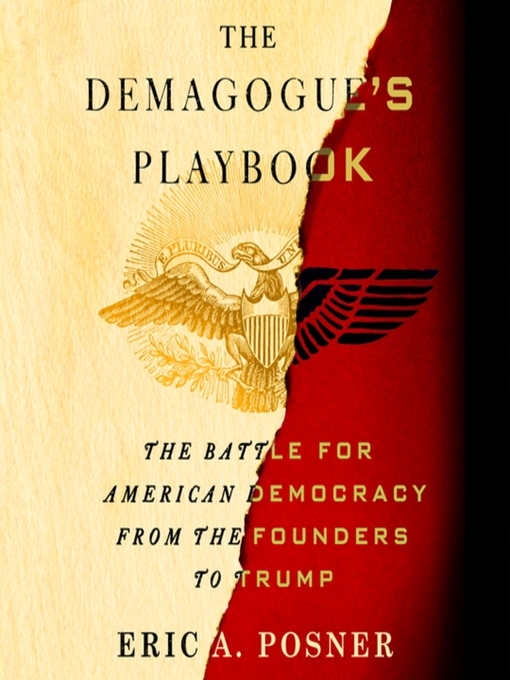 Title details for The Demagogue's Playbook by Eric A. Posner - Available